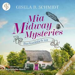 MIA MIDWAY MYSTERIES 1: Buchstäblich tot
