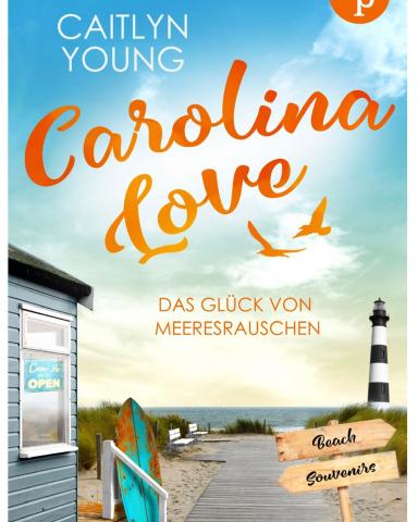 Cover von CAROLINA LOVE- DAS GLÜCK VON MEERESRAUSCHEN
