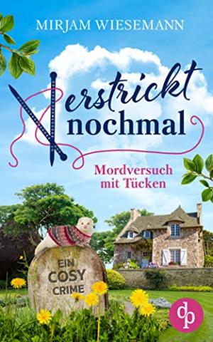 Cover von VERSTRICKT NOCH MAL - Mordversuch mit Tücken
