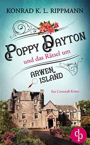 Cover von POPPY DAYTON und das Rätsel um Arwen Island