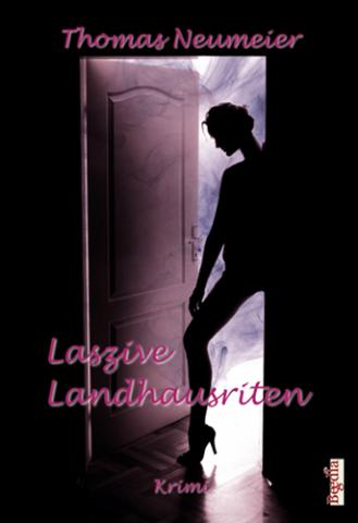 Cover von LASZIVE LANDHAUSRITEN