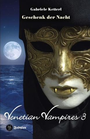 Cover von VENETIAN VAMPIRES 3: GESCHENK DER NACHT